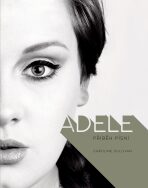 Adele: Příběh písní - Caroline Sulllivan