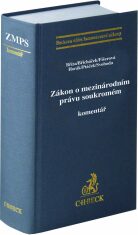 Zákon o mezinárodním právu soukromém Komentář - Pavel Horák, Petr Bříza, ...