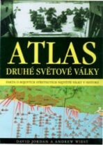 Atlas druhé světové války - David Jordan,Andrew Wiest