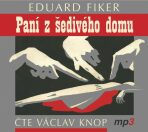 Paní z šedivého domu - Václav Knop,Eduard Fiker