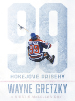 99: Hokejové príbehy - Wayne Gretzky, ...