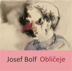 Obličeje - Josef Bolf, Otto M. Urban