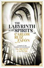 The Labyrinth Of the Spirits - Carlos Ruiz Zafón