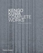 Kengo Kuma: Complete Works - Kenneth Frampton