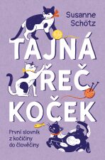 Tajná řeč koček (Defekt) - Susanne Schötz