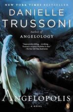 Angelopolis: A Novel (Angelology Series) - Danielle Trussoniová