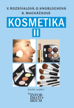 Kosmetika II pro studijní obor kosmetička - Věra Rozsívalová