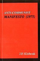 Anti-Communist Manifesto (1975) - Jiří Klobouk