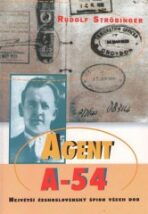 Agent A- 54 - Rudolf Ströbinger