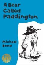 A Bear Called Paddington - Michael Bond