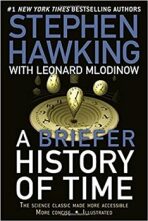 A Briefer History of Time: The Science Classic Made More Accessible - Leonard Mlodinow, ...