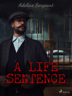 A Life Sentence - Adeline Sergeant