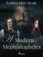 A Modern Mephistopheles - Louisa May Alcottová
