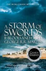 A Storm of Swords, part 2 Blood and Gold - George R.R. Martin