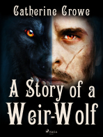 A Story of a Weir-Wolf - Catherine Crowe