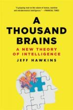 A Thousand Brains. A New Theory of Intelligence - 