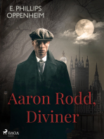 Aaron Rodd, Diviner - Edward Phillips Oppenheim