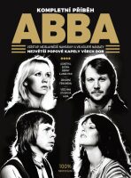 ABBA – Kompletní příběh - Chris Roberts