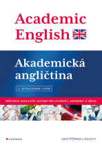 Academic English - Akademická angličtina - Libor Štěpánek,kolektiv a