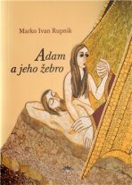 Adam a jeho žebro - Marko Ivan Rupnik