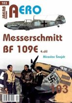 AERO č.103 - Messerschmitt Bf 109E 4.část - Miroslav Šnajdr