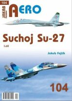 AERO č.104 - Suchoj Su-27   1. díl - Jakub Fojtík