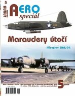 AEROspeciál č.5 - Maraudery útočí - Miroslav Šnajdr
