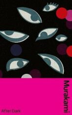 After Dark: Murakami´s atmospheric masterpiece, now in a deluxe gift edition - Haruki Murakami
