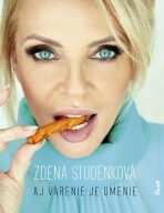 Aj varenie je umenie (slovensky) - Zdena Studenková,Iren Stehli