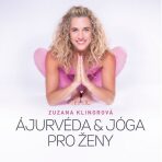 Ájurvéda & jóga pro ženy - Zuzana Klingrová