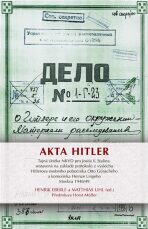 Akta Hitler - Henrik Eberle,Uhl Matthias