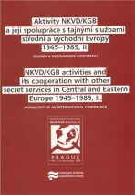Aktivity NKVD/KGB a její spolupráce s tajnými službami střední a východní Evropy 1945 - 1989, II. - Kateřina Volná