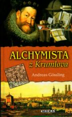 Alchymista z Krumlova - Andreas Gössling
