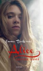 Alice: Erotická zpověď - Beckerová Emma