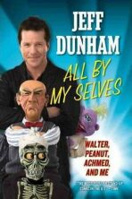 All by My Selves - Dunham Jeff
