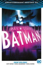 All-Star Batman 3 - První spojenec - Scott Snyder, ...