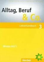 Alltag, Beruf & Co. 3 Lehrerhandbuch - Norbert Becker,Jörg Braunert