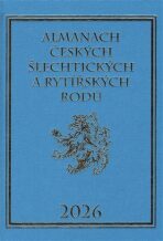 Almanach českých šlechtických a rytířských rodů 2026 - Karel Vavřínek, ...