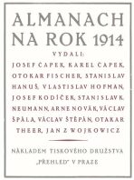 Almanach na rok 1914 - Karel Čapek, Josef Čapek, ...