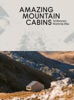 Amazing Mountain Cabins - Agata Toromanoff