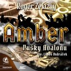 Amber 2 - Pušky Avalonu - Roger Zelazny