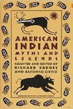 American Indian Myths and Legends - Richard Erdoes,Alfonso Ortiz
