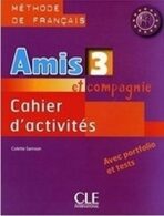 Amis et compagnie 3: Cahier d´activités - Colette