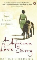 An African Love Story - Daphne Sheldricková