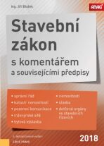 Stavební zákon s komentářem a souvisejícími předpisy 2018 - Jiří Blažek