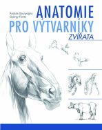 Anatomie pro výtvarníky - Zvířata - György Fehér, ...
