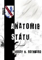 Anatomie státu - Murray N. Rothbard