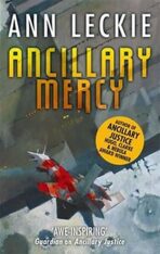 Ancillary Mercy - Ann Leckieová