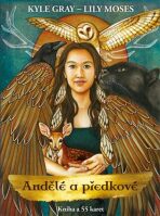 Andělé a předkové - kniha a 55 karet - Lily Moses,Kyle Grey