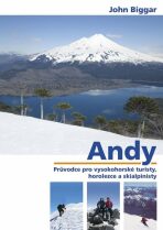 Andy - Průvodce pro vysokohorské turisty, horolezce a skialpinisty - John Biggins